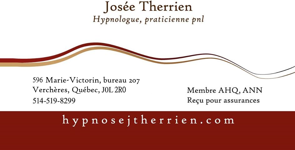Hypnose rive sud et montérégie Josée Therrien | 596 Rte Marie-Victorin local 207, Verchères, QC J0L 2R0, Canada | Phone: (514) 519-8299