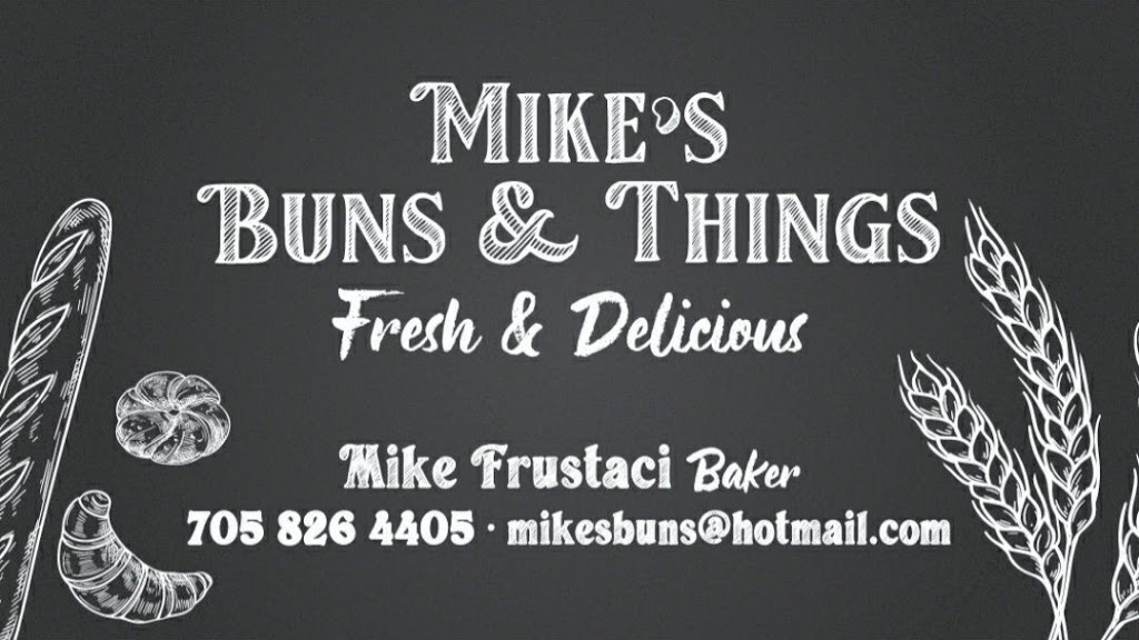 Mikes buns and things | Blue Bird St, Longford Mills, ON L0K 1L0, Canada | Phone: (705) 826-4405