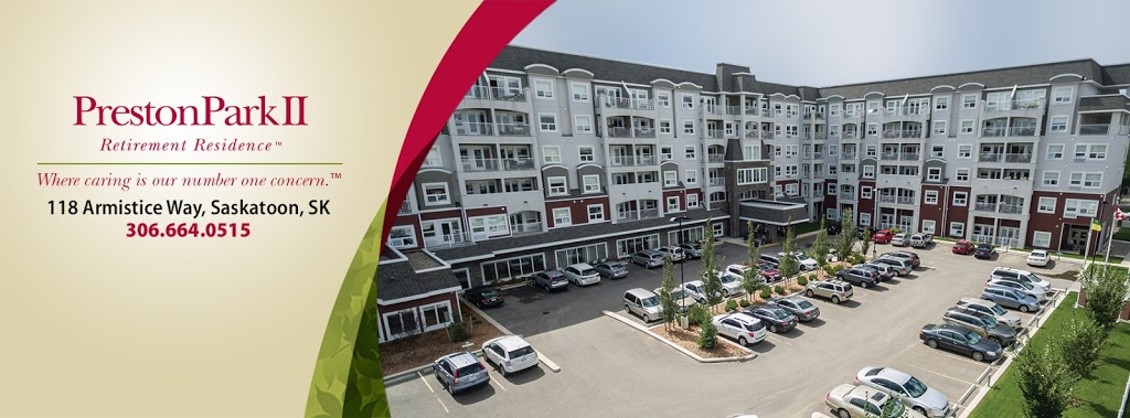 Preston Park II Retirement Residence | 118 Armistice Way, Saskatoon, SK S7J 4M8, Canada | Phone: (306) 664-0515