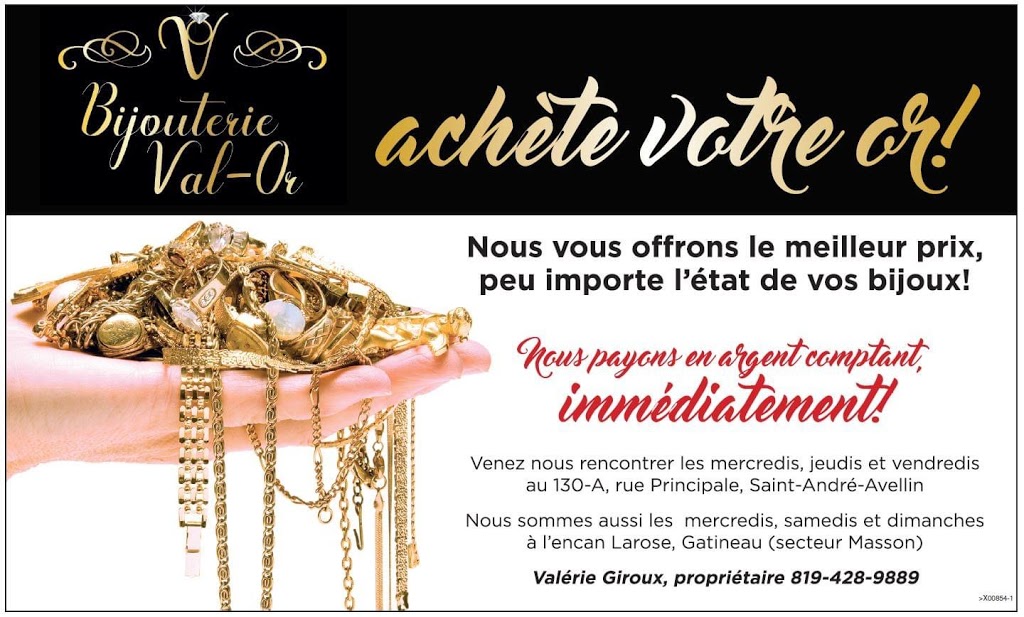 Bijouterie Val-Or | 130 Rue Principale, Saint-André-Avellin, QC J0V 1W0, Canada | Phone: (819) 428-9889