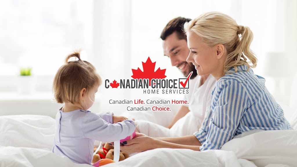 Canadian Choice Home Services | 81 Zenway Blvd #10, Woodbridge, ON L4H 0S5, Canada | Phone: (800) 448-7214