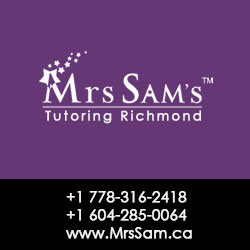 Tutoring Richmond - Mrs Sam | 3671 Westminster Hwy #200, Richmond, BC V7C 5V2, Canada | Phone: (778) 316-2418