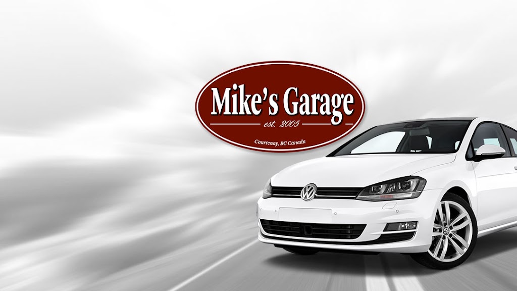 Mikes Garage | 299 Powerhouse Rd, Courtenay, BC V9N 9L1, Canada | Phone: (250) 650-9988