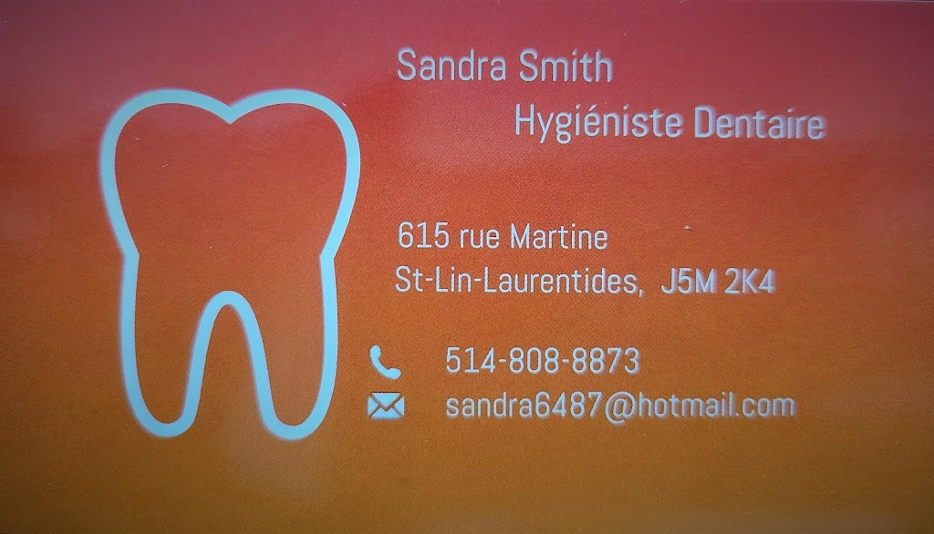 Sandra Smith Hygiéniste Dentaire | 615 Rue Martine, Saint-Lin - Laurentides, QC J5M 2K4, Canada | Phone: (514) 808-8873