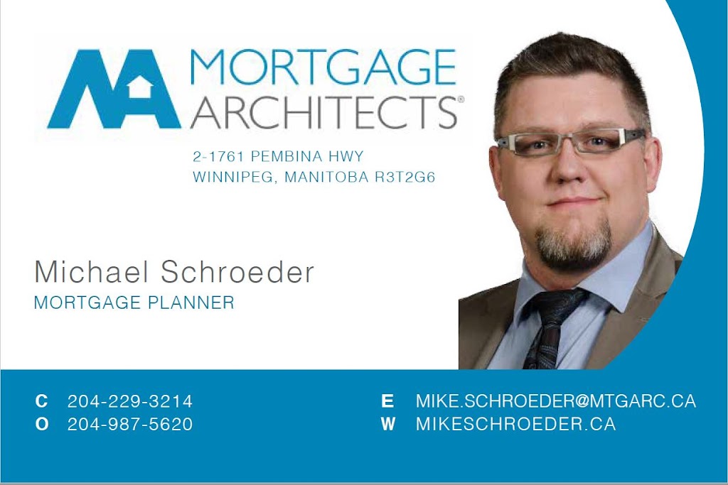 Mortgage Architects - Mike & Candace Schroeder | 193 Henlow Bay, Winnipeg, MB R3Y 1G4, Canada | Phone: (204) 229-3214