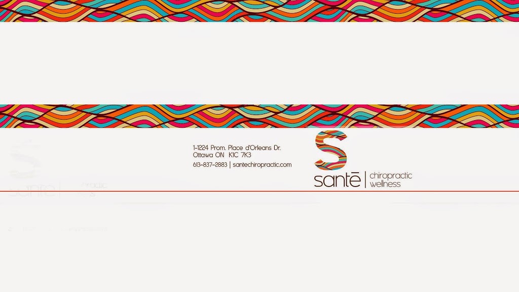 Sante Chiropractic & Wellness Centre | 1-1224 Place dOrléans Dr, Orléans, ON K1C 7K3, Canada | Phone: (613) 837-2883