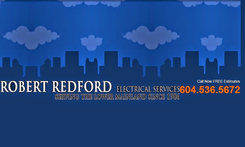Robert Redford Electrical Services | electrician | 816 Boyd St #4, New Westminster, BC V3M 6N1, Canada | 7788402594 OR +1 778-840-2594