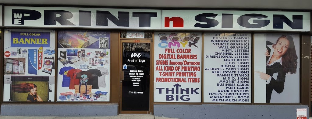 We Print n Sign | 7450 Lowland Dr #112, Burnaby, BC V5J 5A4, Canada | Phone: (778) 513-4999