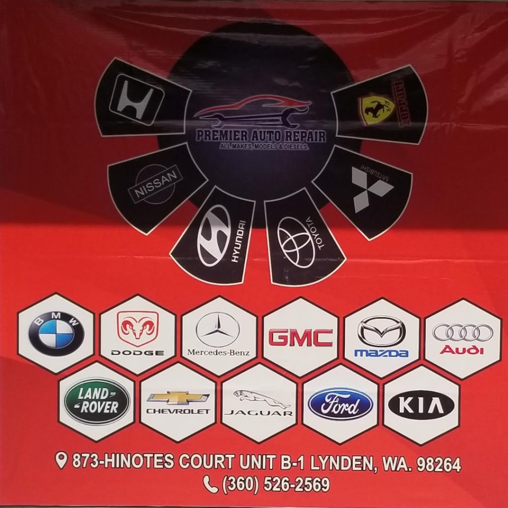 Premier Auto Repair | 873 Hinotes Ct Suite B-1, Lynden, WA 98264, USA | Phone: (360) 526-2569
