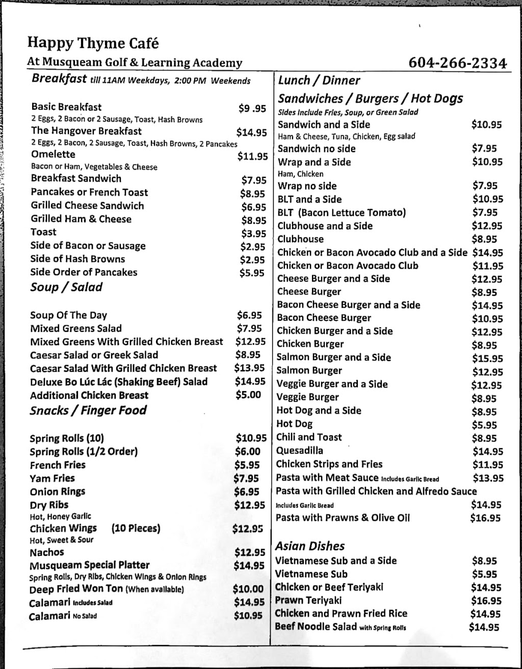 Happy Thyme Café (Inside Musqueam Golf and Learning Academy) | 3904 W 51st Ave, Vancouver, BC V6N 3W1, Canada | Phone: (604) 266-2334