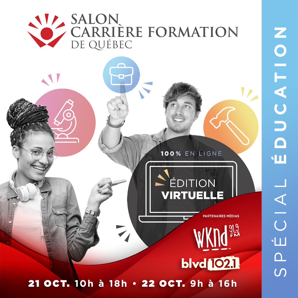 SALON CARRIÈRE FORMATION DE QUÉBEC | 905 Rue de Nemours bureau 218, Québec, QC G1H 6Z5, Canada | Phone: (418) 659-3212