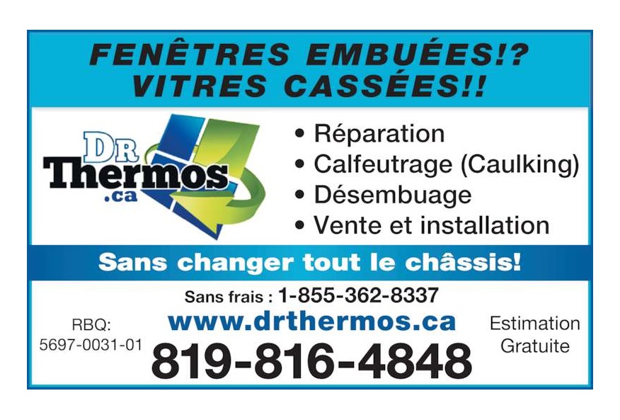 DR Thermo Victoriaville | 100 Rue Garand, Victoriaville, QC G6T 0E1, Canada | Phone: (855) 362-8337
