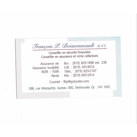 Francois P Boissonneault | 2144 Rue King Ouest Bur. 110, Sherbrooke, QC J1J 2E8, Canada | Phone: (819) 345-9016