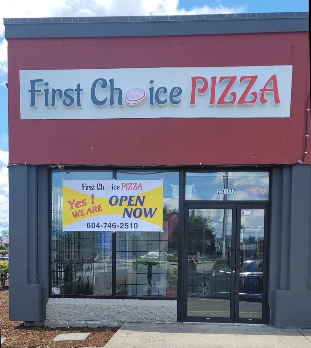 First Choice Pizza Abbotsford | 31877 S Fraser Way #2, Abbotsford, BC V2T 5P5, Canada | Phone: (604) 746-2510
