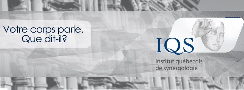 Institute Québecois De Synergologie | 5199 Rue Sherbrooke E #3699, Montréal, QC H1T 3X2, Canada | Phone: (514) 887-2425