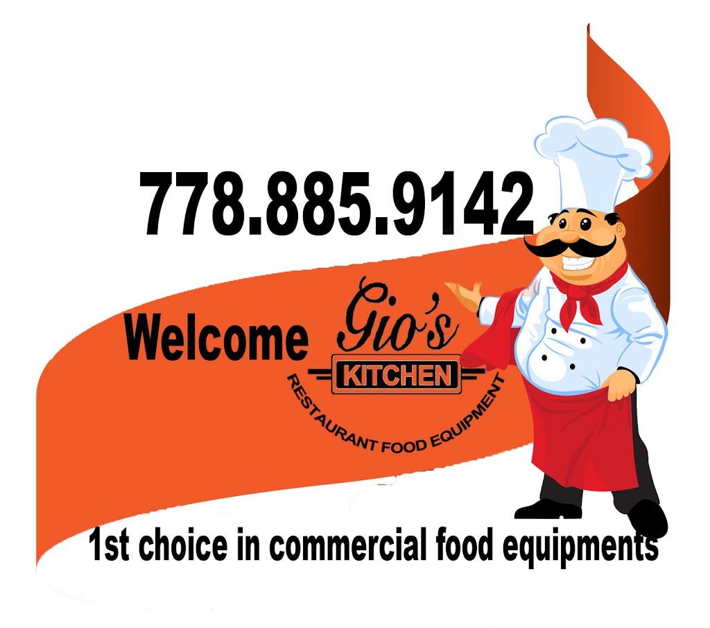 Gios Kitchen Restaurant Food Equipments | 642 Kingsway, Vancouver, BC V5T 3K4, Canada | Phone: (778) 885-9142