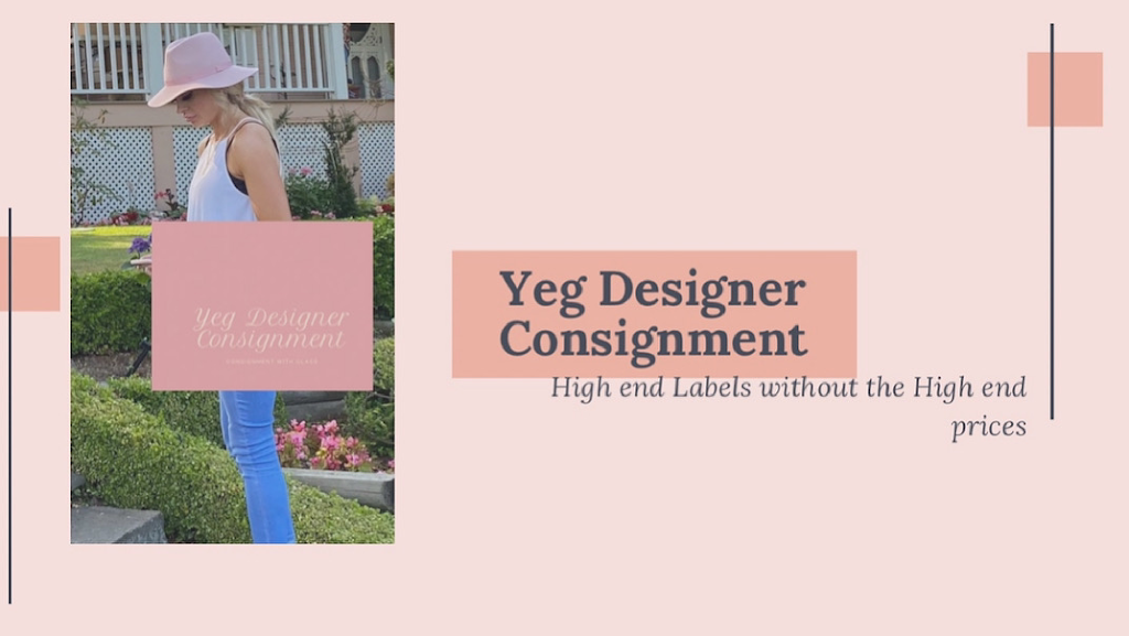 Yeg Designer Consignment | 4429 38 St, Beaumont, AB T4X 2X1, Canada | Phone: (780) 940-6369