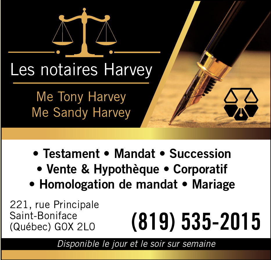 Les Notaires Harvey | 221 Rue Principale, Saint-Boniface, QC G0X 2L0, Canada | Phone: (819) 535-2015