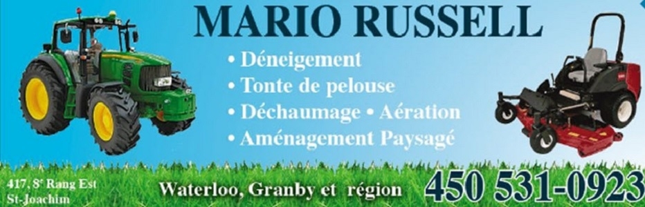 Mario Russell - Deneigement, Entretien & Aménagement paysager | 417 8e Rang E, Saint-Joachim-de-Shefford, QC J0E 2G0, Canada | Phone: (450) 531-0923