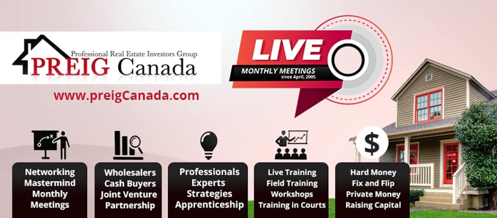 Professional Real Estate Investors Group (PREIG) Canada | 2672 Islington Ave Suite #101, Etobicoke, ON M9V 2X5, Canada | Phone: (416) 409-7300