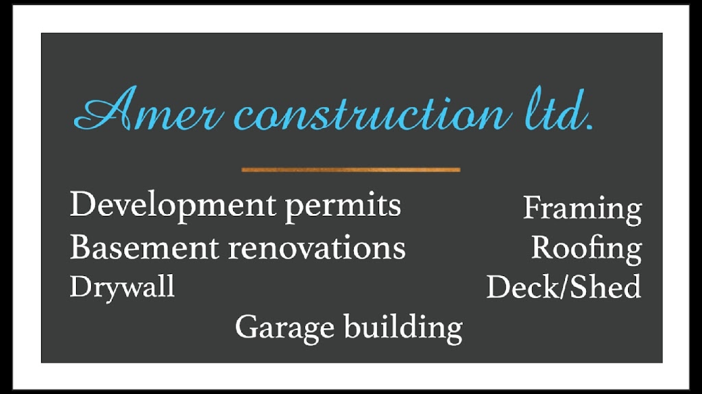 Amer construction LTD | 3711 17a Ave NW, Edmonton, AB T6L 2R3, Canada | Phone: (780) 263-2526