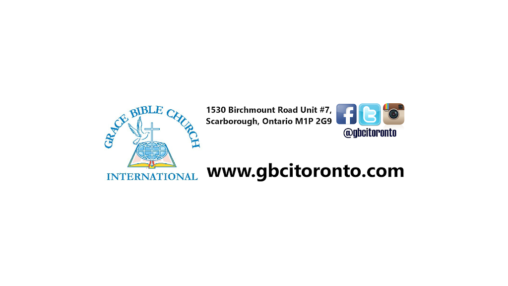 Grace Bible Church International | 1530 Birchmount Rd #7, Scarborough, ON M1P 2G9, Canada | Phone: (647) 531-6017