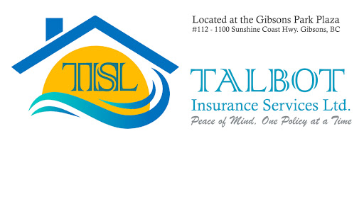 Talbot Insurance Services Ltd | 1100 Sunshine Coast Hwy #112, Gibsons, BC V0N 1V2, Canada | Phone: (604) 886-2555