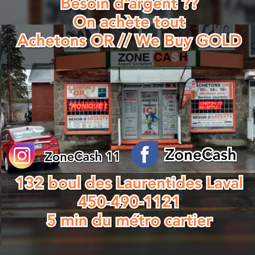 Zone Cash | 132 Boulevard des Laurentides, Laval, QC H7G 2T3, Canada | Phone: (450) 490-1121