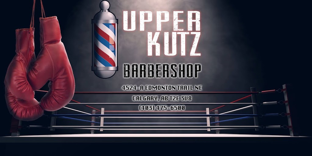 Upper Kutz Barbershop | 4524-A Edmonton Trail, Calgary, AB T2E 3V8, Canada | Phone: (403) 475-6500