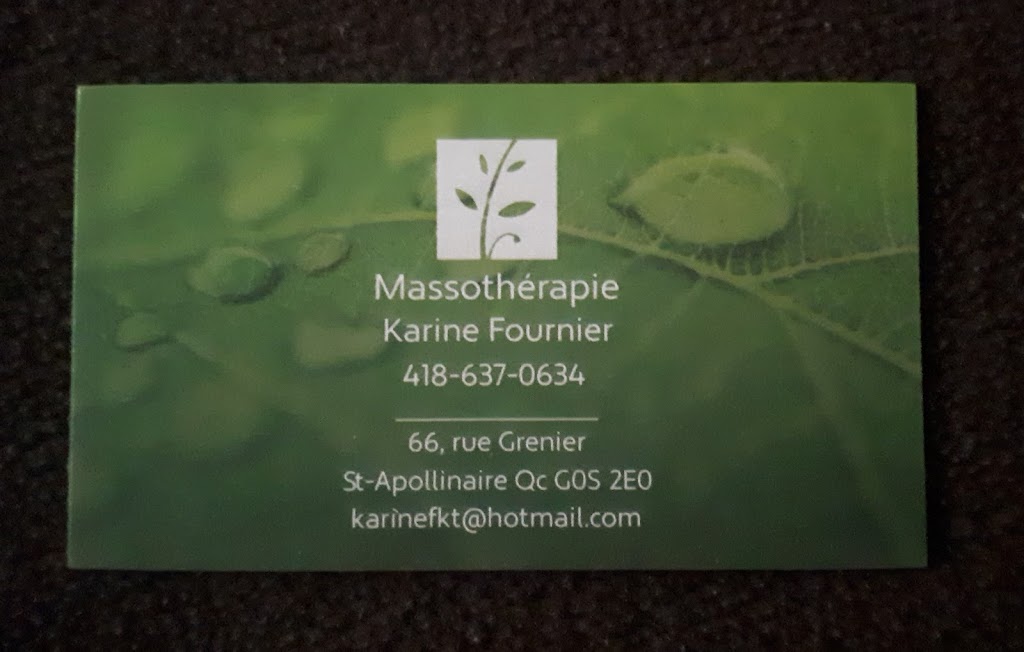 Massothérapie Karine Fournier | 66 Rue Grenier, Saint-Apollinaire, QC G0S 2E0, Canada | Phone: (418) 637-0634