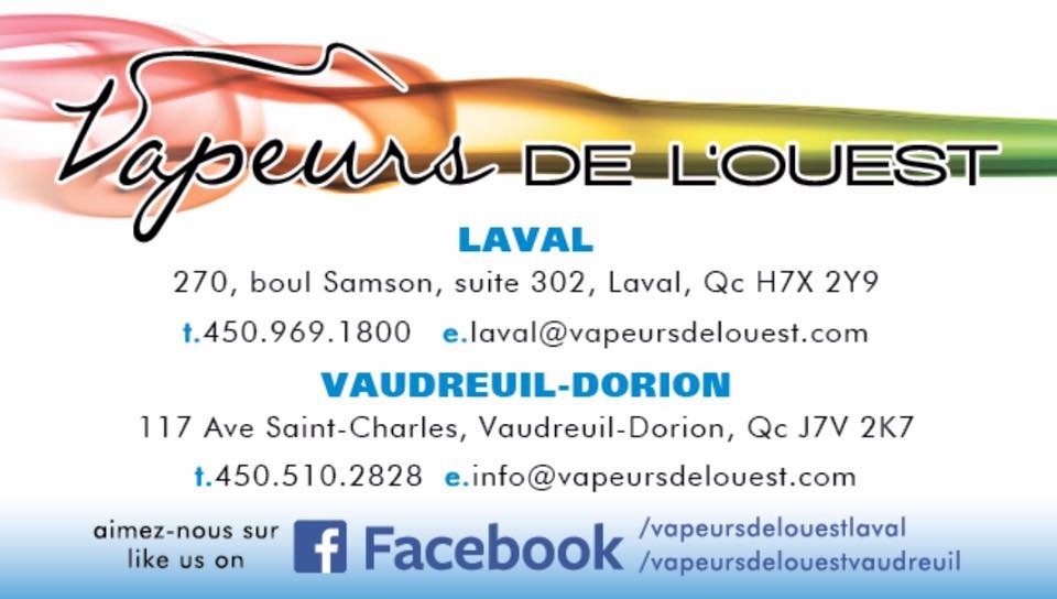 Vapeurs de l’Ouest Laval - Vape Shop - Laval | 270 Blvd. Samson #302, Laval, QC H7X 2Y9, Canada | Phone: (450) 969-1800
