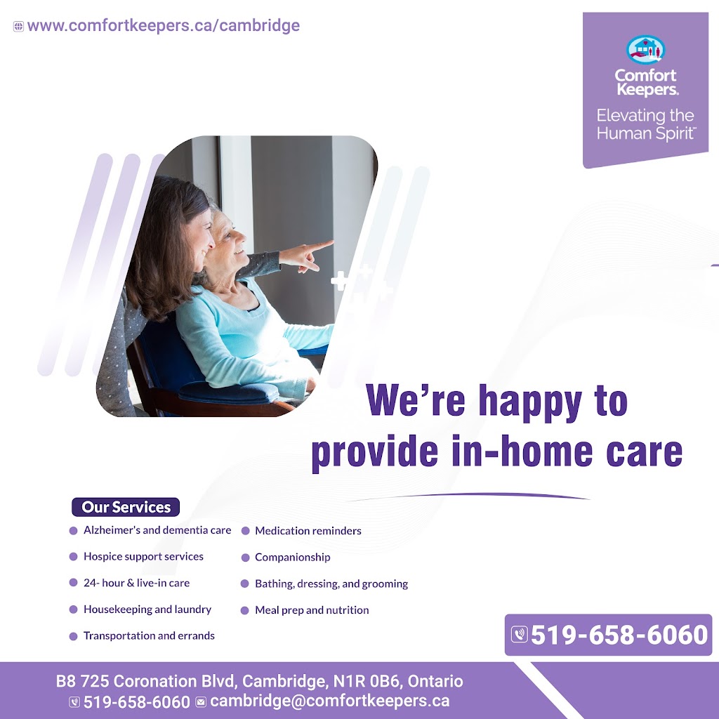 Comfort Keepers Senior Care,Cambridge | 725 Coronation Blvd B8, Cambridge, ON N1R 0B6, Canada | Phone: (519) 658-6060