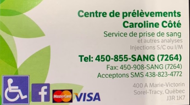Centre de prélèvements Caroline Côté, prise de sang et autres | 400A Rte Marie-Victorin, Sorel-Tracy, QC J3R 1K7, Canada | Phone: (450) 855-7264