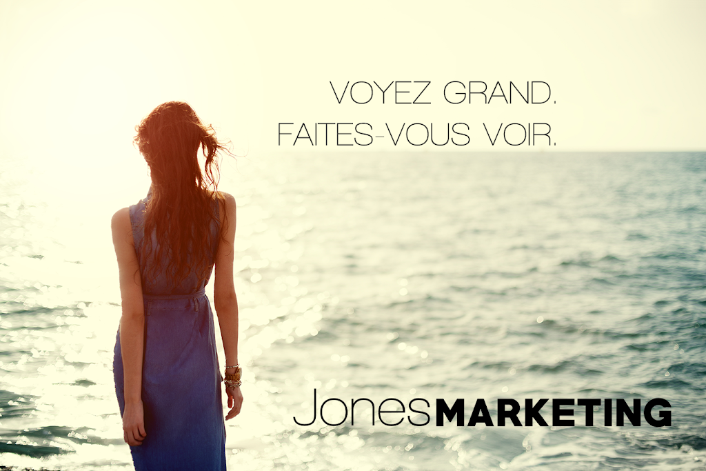Jones Marketing | 35 Rue Basile-Daigneault, Saint-Basile-le-Grand, QC J3N 1S3, Canada | Phone: (514) 806-9115