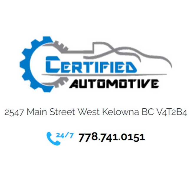 Certified Automotive | 2547 Main St, West Kelowna, BC V4T 2B4, Canada | Phone: (778) 741-0151