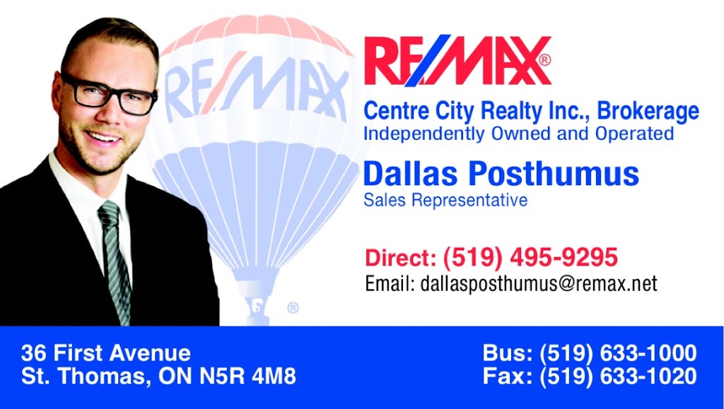 Dallas Posthumus RE/MAX Realtor | 36 First Ave, St Thomas, ON N5R 4M8, Canada | Phone: (519) 495-9295