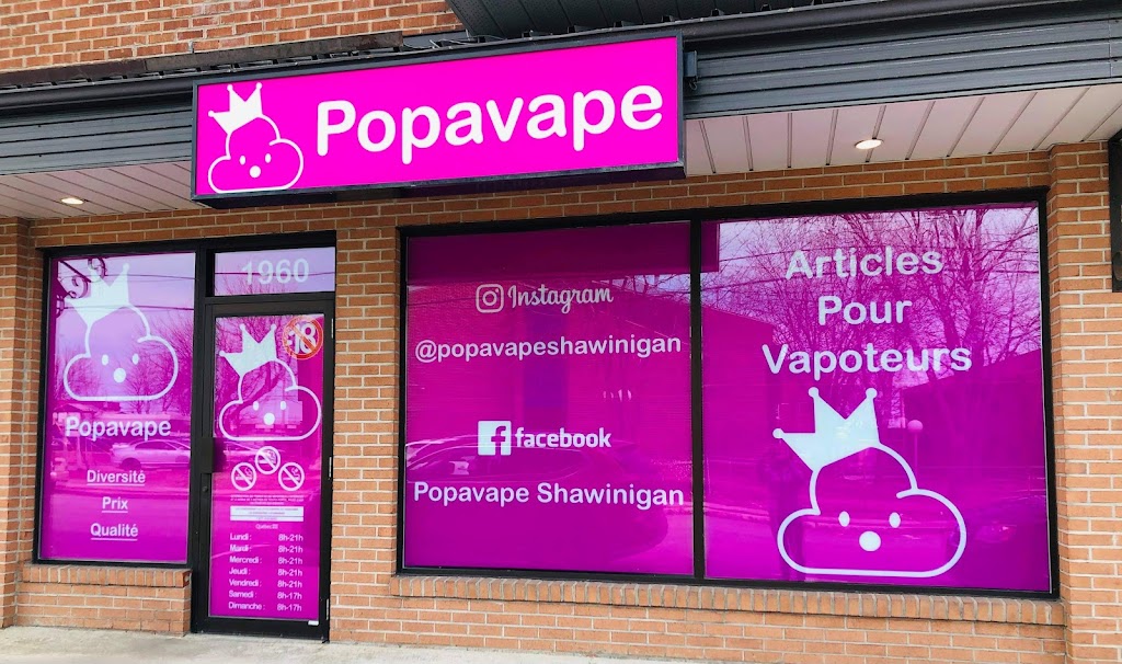 Popavape SuperCentre à Shawinigan | 1960 Av. Saint-Marc, Shawinigan, QC G9N 2J1, Canada | Phone: (819) 536-2737