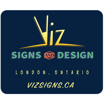 Viz Signs and Design | 57 Shaftesbury Ave, London, ON N6C 2Y5, Canada | Phone: (519) 851-5469