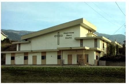 Armstrong Bible Chapel | church | 2145 Rosedale Ave, Armstrong, BC V0E 1B1, Canada | 2505469696 OR +1 250-546-9696