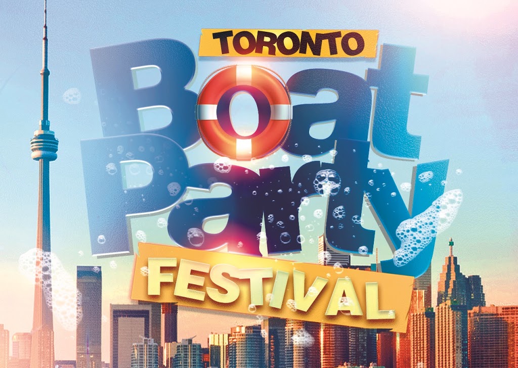 Toronto Boat Party Festival | 333 Lake Shore Blvd E, Toronto, ON M5A 1B6, Canada | Phone: (647) 309-6634