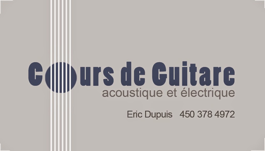 Cours De Guitare Eric Dupuis Granby | school | 598 Rue Duvernay, Granby, QC J2G 2G2, Canada | 4503784972 OR +1 450-378-4972