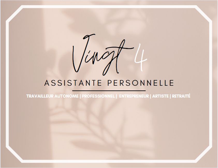 Vingt4 - Assistante personnelle | 35 Boulevard Yvon-LHeureux N Maison #4, Beloeil, QC J3G 6L6, Canada | Phone: (438) 403-2721
