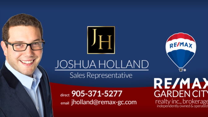 Joshua Holland Remax Garden City Realty | 123 Carlton St, St. Catharines, ON L2R 1R5, Canada | Phone: (905) 371-5277