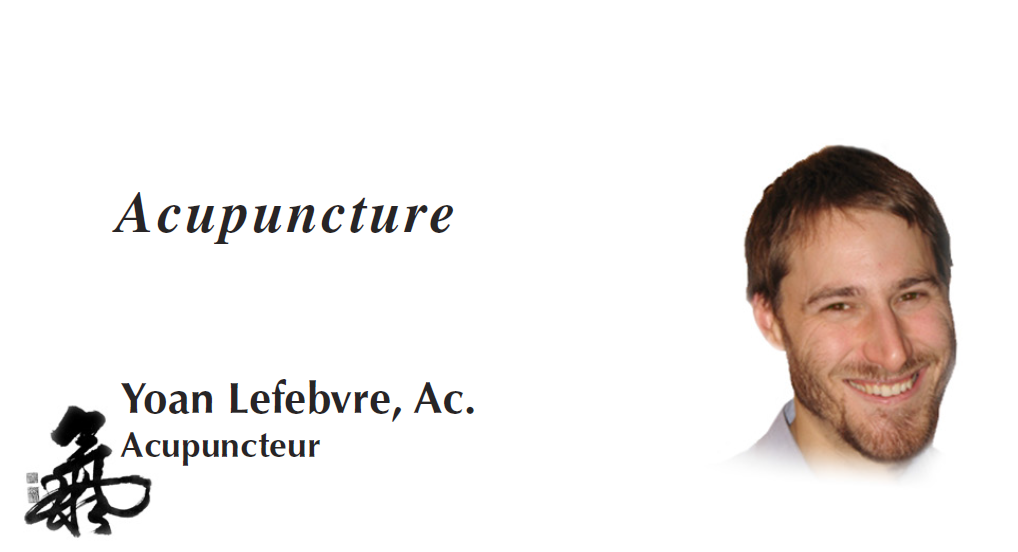 Acupuncture Yoan Lefebvre | health | 592 Rue Poulin, Sherbrooke, QC J1E 2N5, Canada | 8195806551 OR +1 819-580-6551