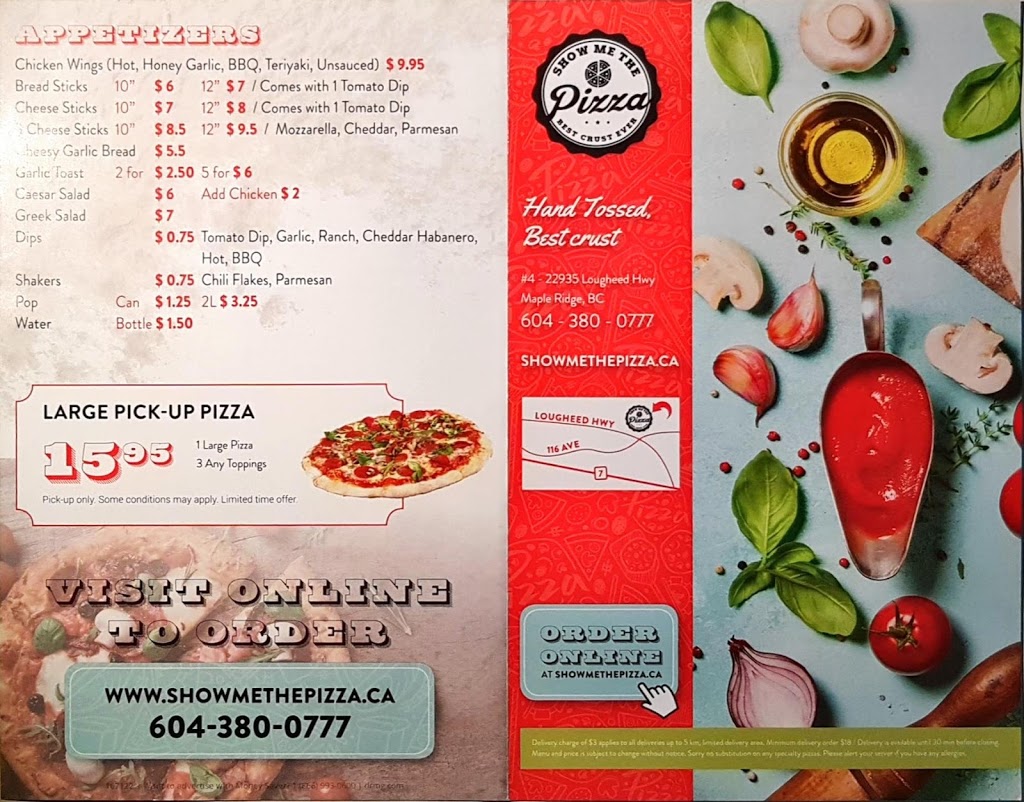 Show Me The Pizza | 4-22935 Lougheed Hwy, Maple Ridge, BC V2X 2W1, Canada | Phone: (604) 380-0777