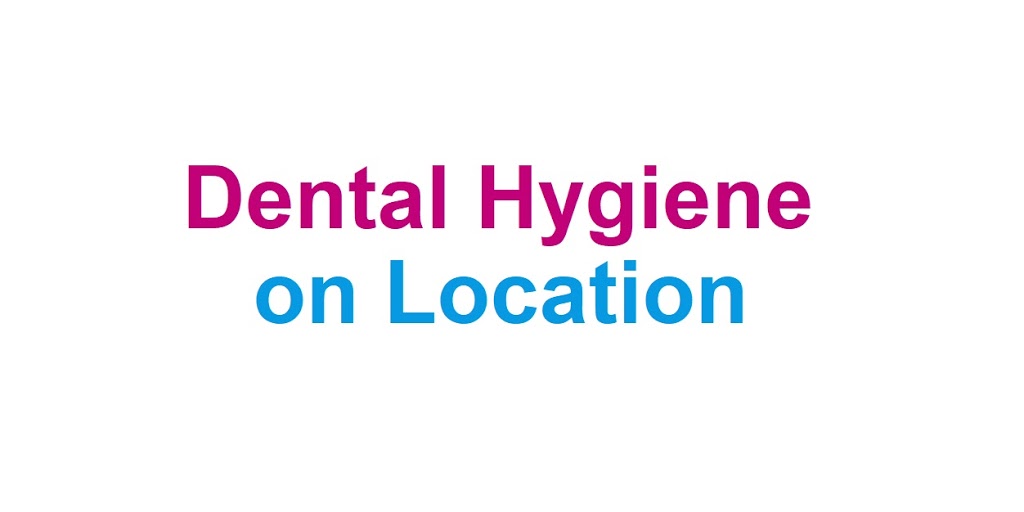 Dental Hygiene on Location | 14 Mary St, Johnstown, ON K0E 1T1, Canada | Phone: (613) 341-7465