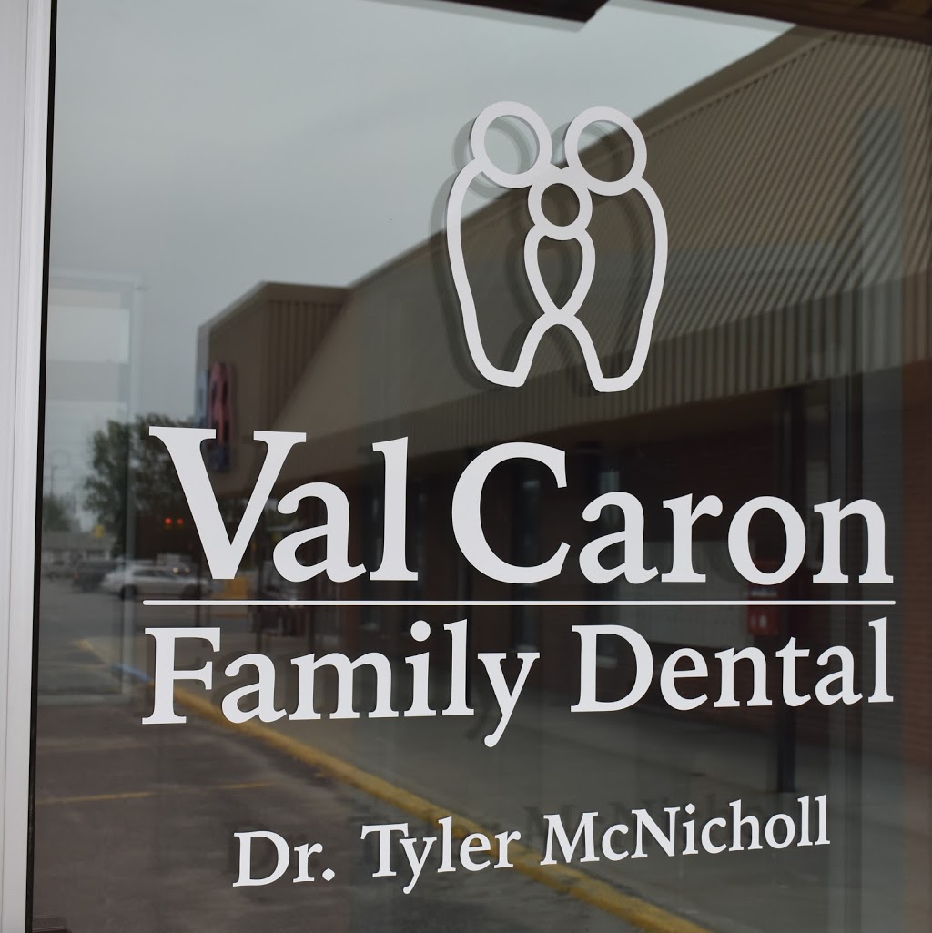 Val Caron Family Dental (Dr. Tyler McNicholl) 3140 Highway 69 N, Unit 15, Val Caron, ON P3N