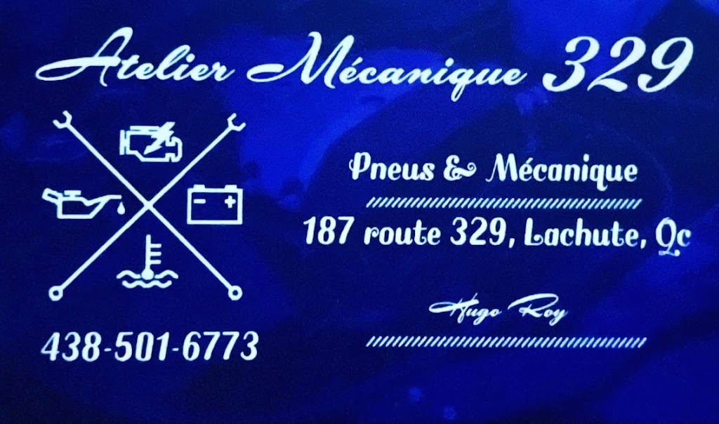 Atelier Mécanique 329 | 187 QC-329, Lachute, QC J8H 3W7, Canada | Phone: (438) 501-6773