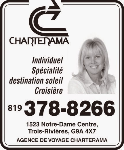 Agence de Voyage Charterama | travel agency | 1523 Rue Notre Dame Centre, Trois-Rivières, QC G9A 4X7, Canada | 8193788266 OR +1 819-378-8266