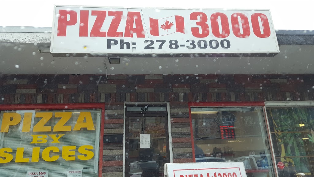 Pizza 3000 | 4616 Bowness Rd NW, Calgary, AB T3B 0B3, Canada | Phone: (403) 278-3000